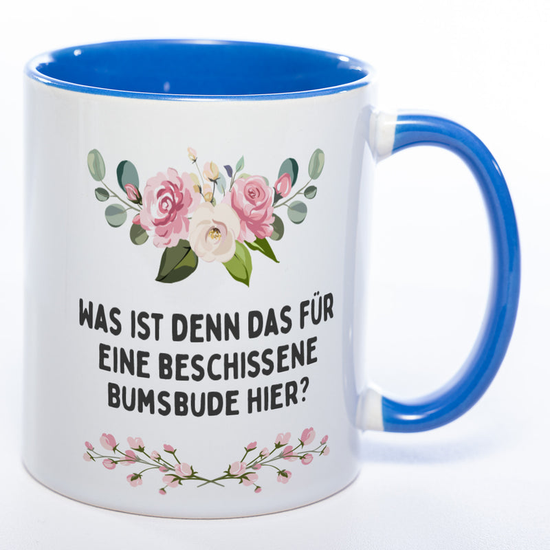 Blümchen-Tasse mit Spruch "Was ist denn das für eine beschissene Bumsbude hier?" - Lustige Kaffeetasse spülmaschinenfest