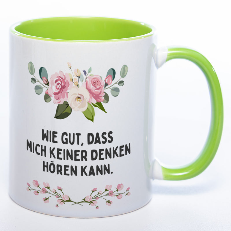 Blümchen-Tasse mit Spruch "Wie gut, dass mich keiner denken hören kann." - Lustige Kaffeetasse spülmaschinenfest