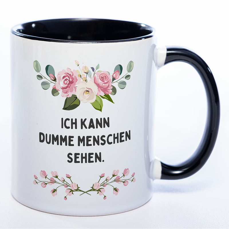 Blümchen-Tasse mit Spruch "Ich kann dumme Menschen sehen" - Lustige Kaffeetasse spülmaschinenfest