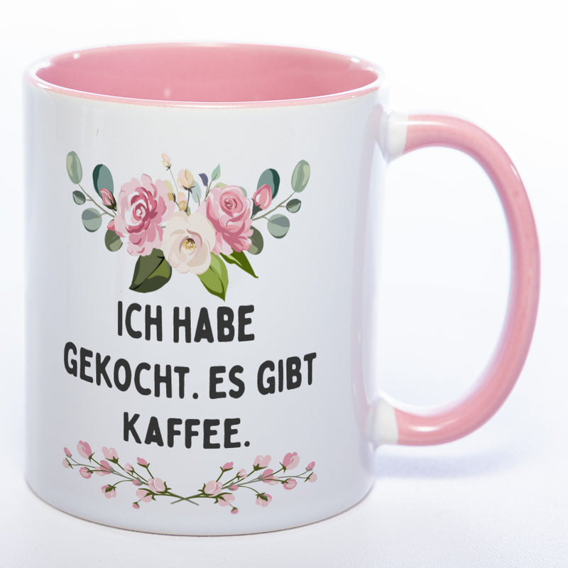 Blümchen-Tasse mit Spruch "Ich habe gekocht. Es gibt Kaffee" - Lustige Kaffeetasse spülmaschinenfest