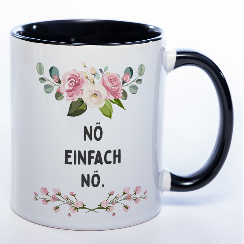 Blümchen-Tasse mit Spruch "Nö einfach Nö." - Lustige Kaffeetasse spülmaschinenfest