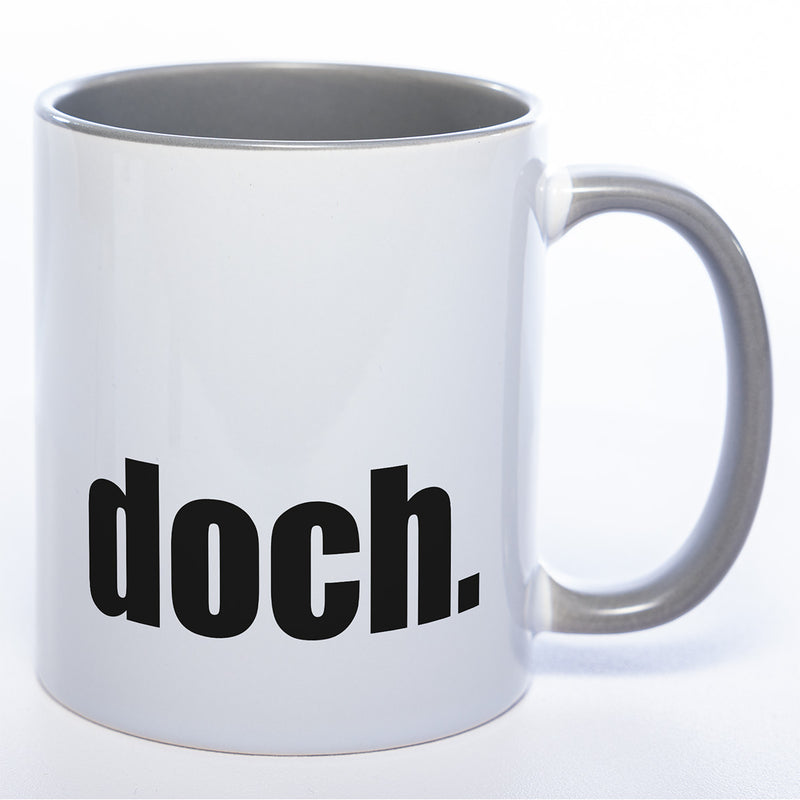 Tasse mit Statement "doch." -  Kaffeetasse in vielen Farben