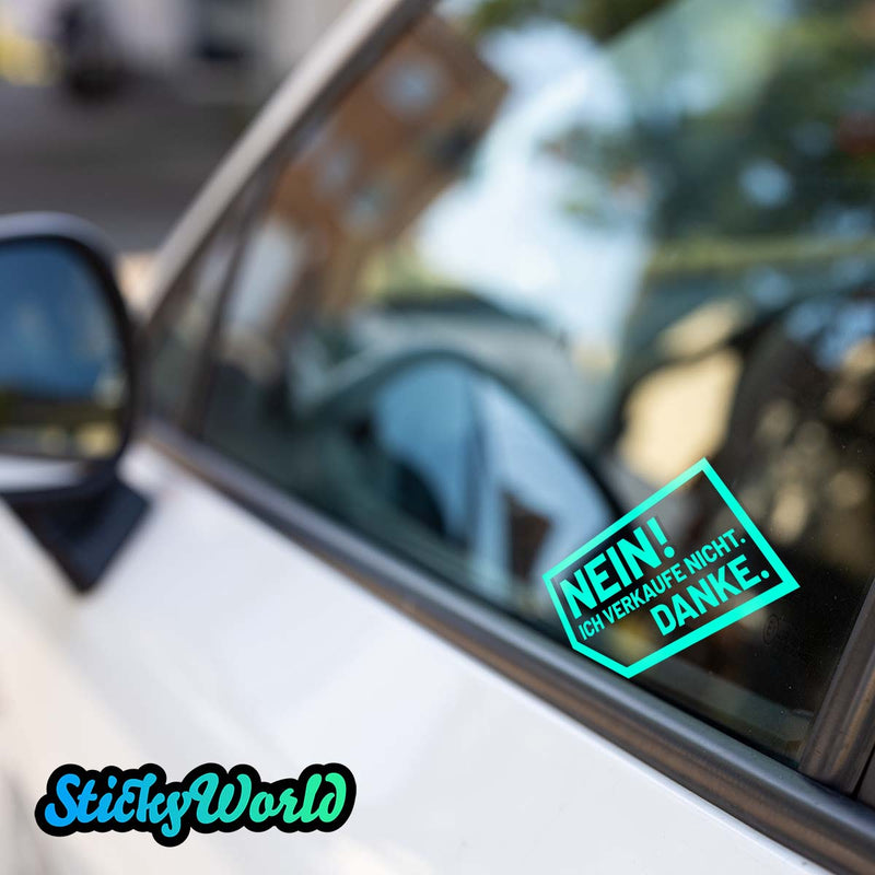 Nein! Ich verkaufe nicht. Danke. | Fensterscheibe